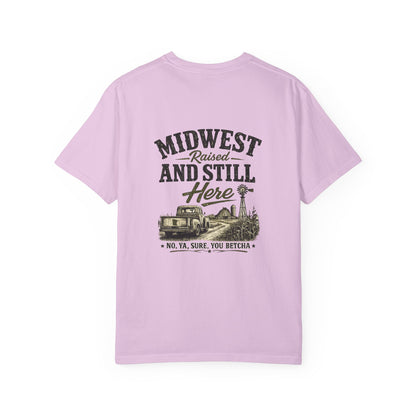 Midwest Raised And Still Here T-Shirt — Rustic Farm Vintage Graphic Tee
