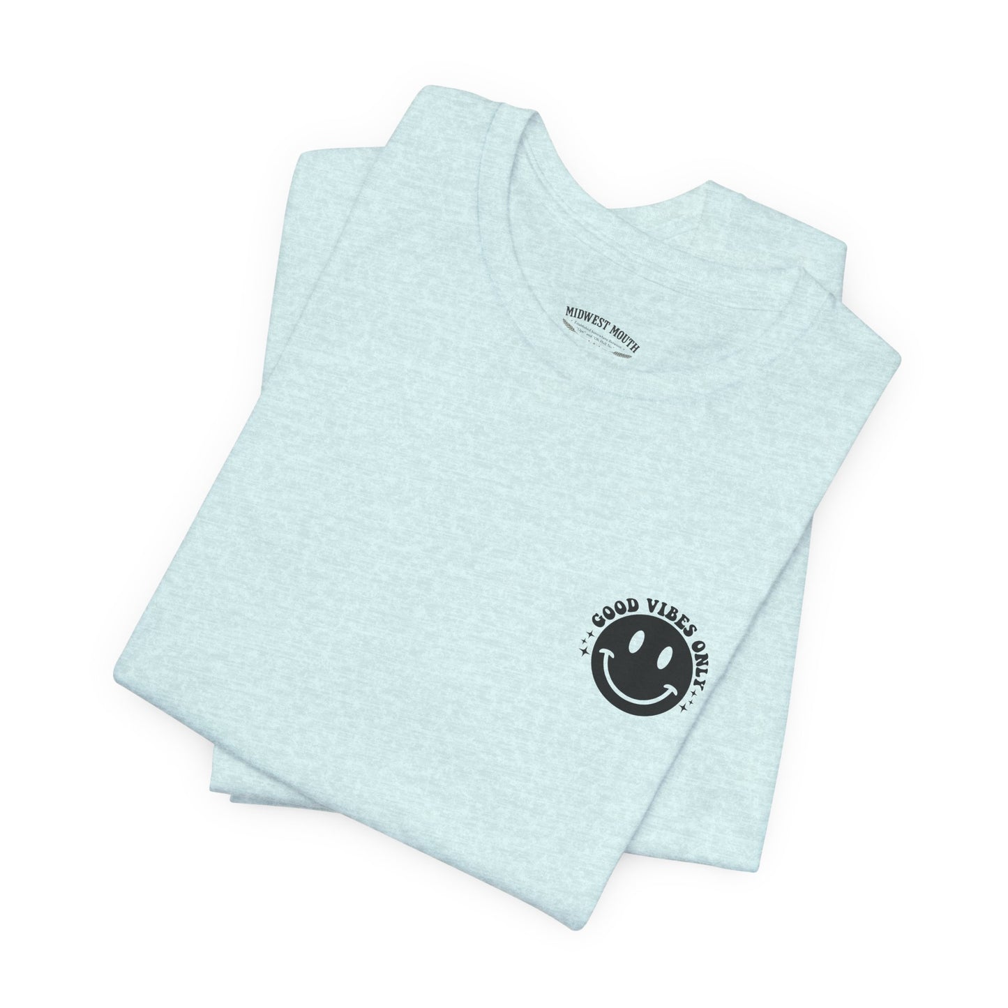 Positive Vibes Tee — "It's a Good Day to Have a Good Day" Graphic T-Shirt