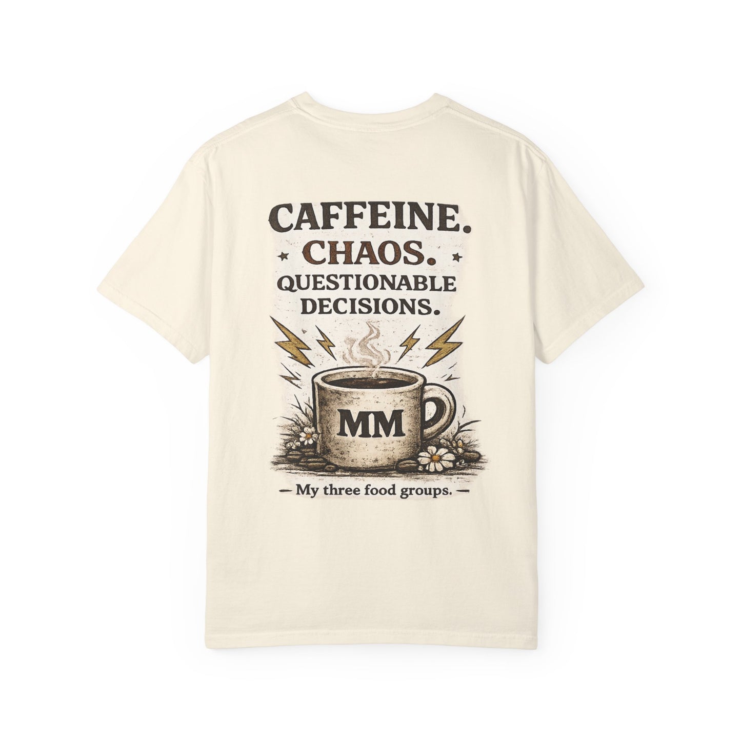 Caffeine. Chaos. Questionable Decisions. T-Shirt