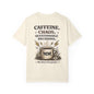 Caffeine. Chaos. Questionable Decisions. T-Shirt