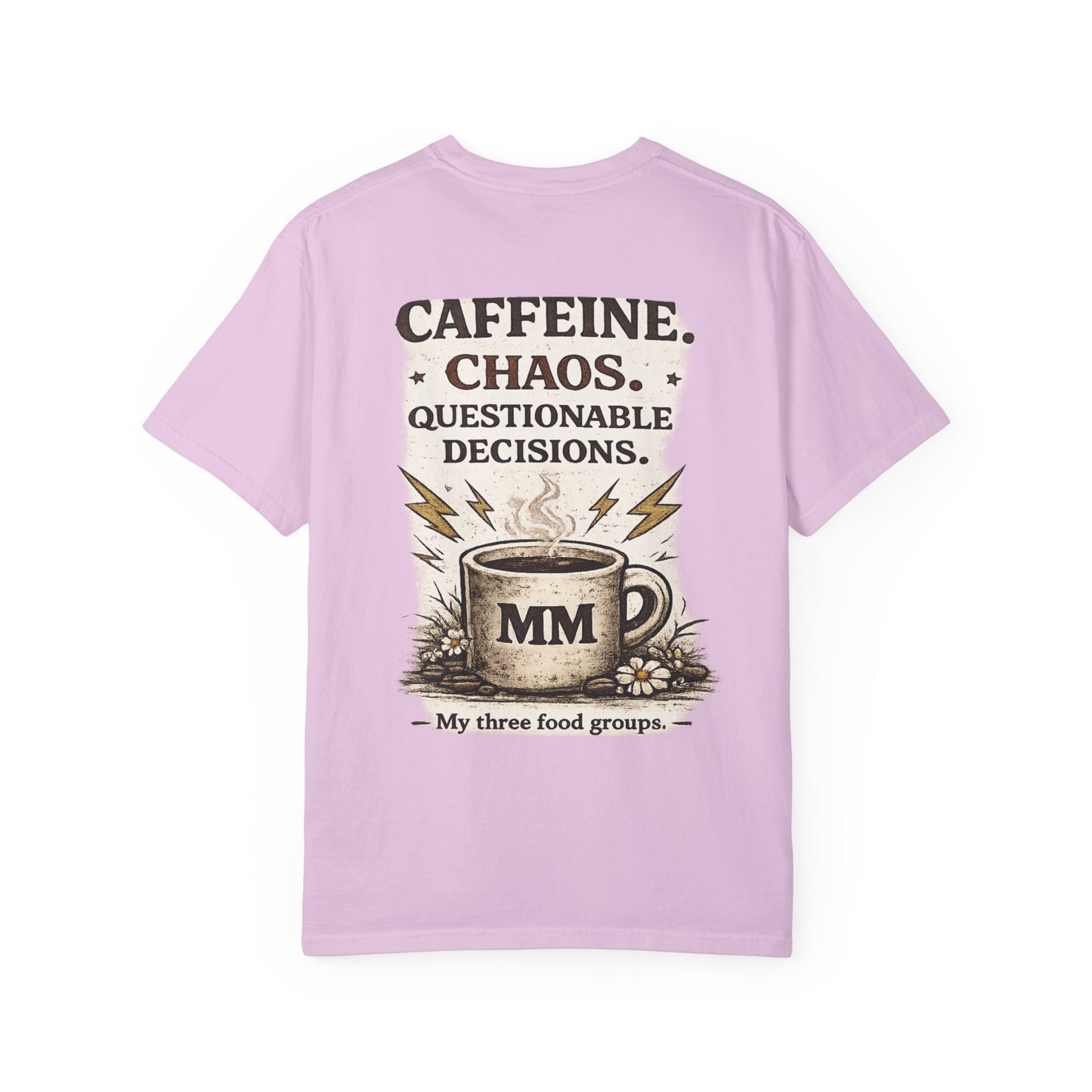 Caffeine. Chaos. Questionable Decisions. T-Shirt