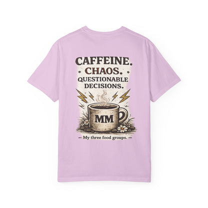 Caffeine. Chaos. Questionable Decisions. T-Shirt