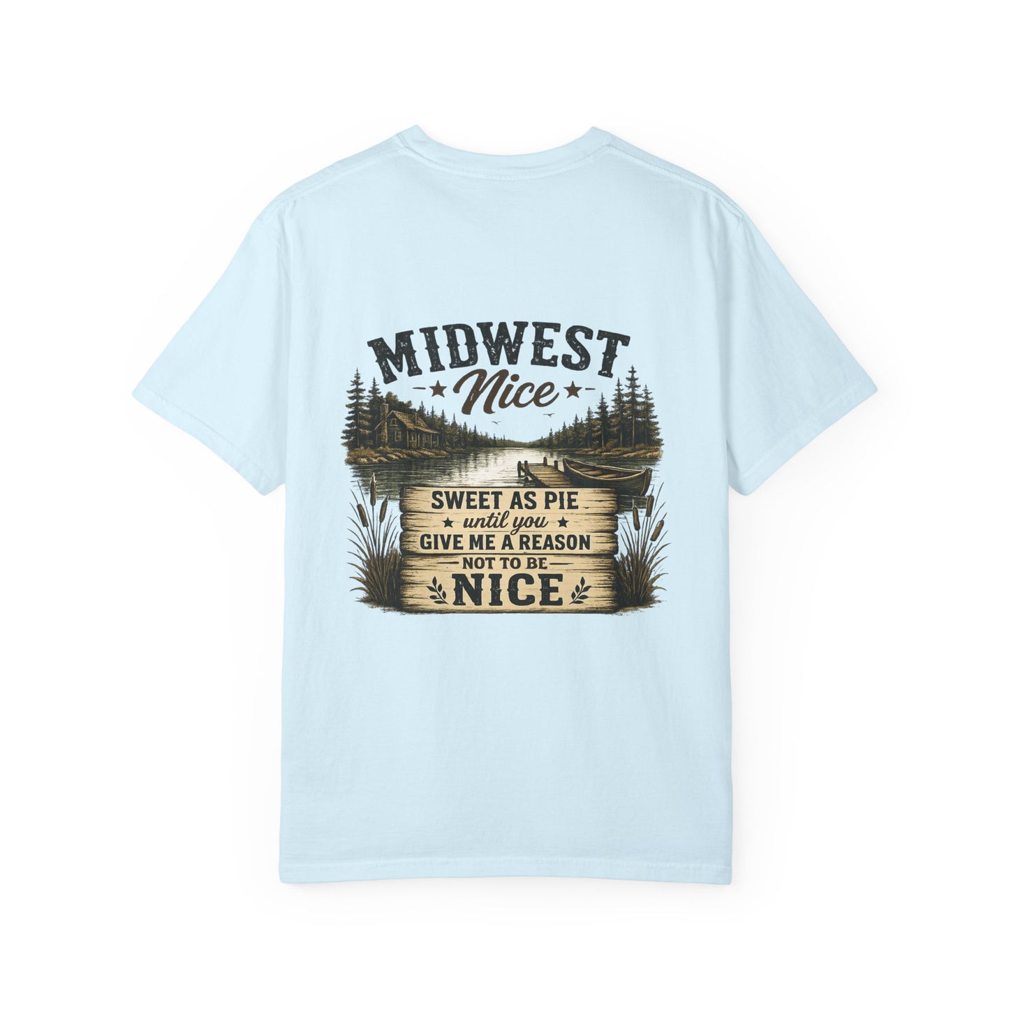 Midwest Nice T-Shirt - "Midwest Nice: Sweet as Pie" Retro Cabin Graphic Tee
