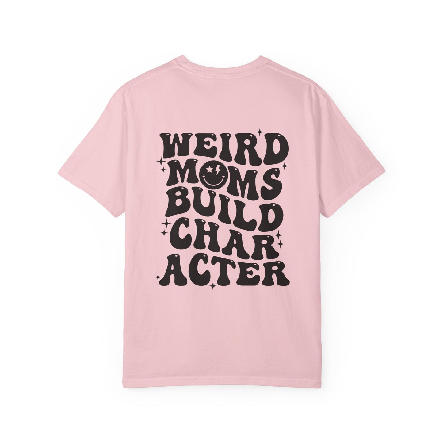 Weird Moms Build Character T‑Shirt — Retro Graphic Mom Tee