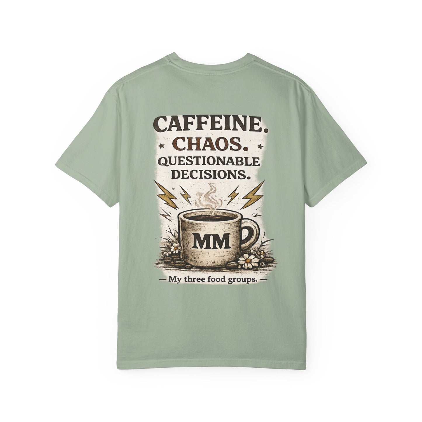 Caffeine. Chaos. Questionable Decisions. T-Shirt