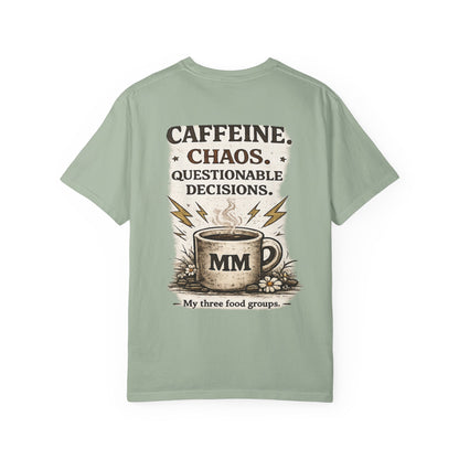Caffeine. Chaos. Questionable Decisions. T-Shirt