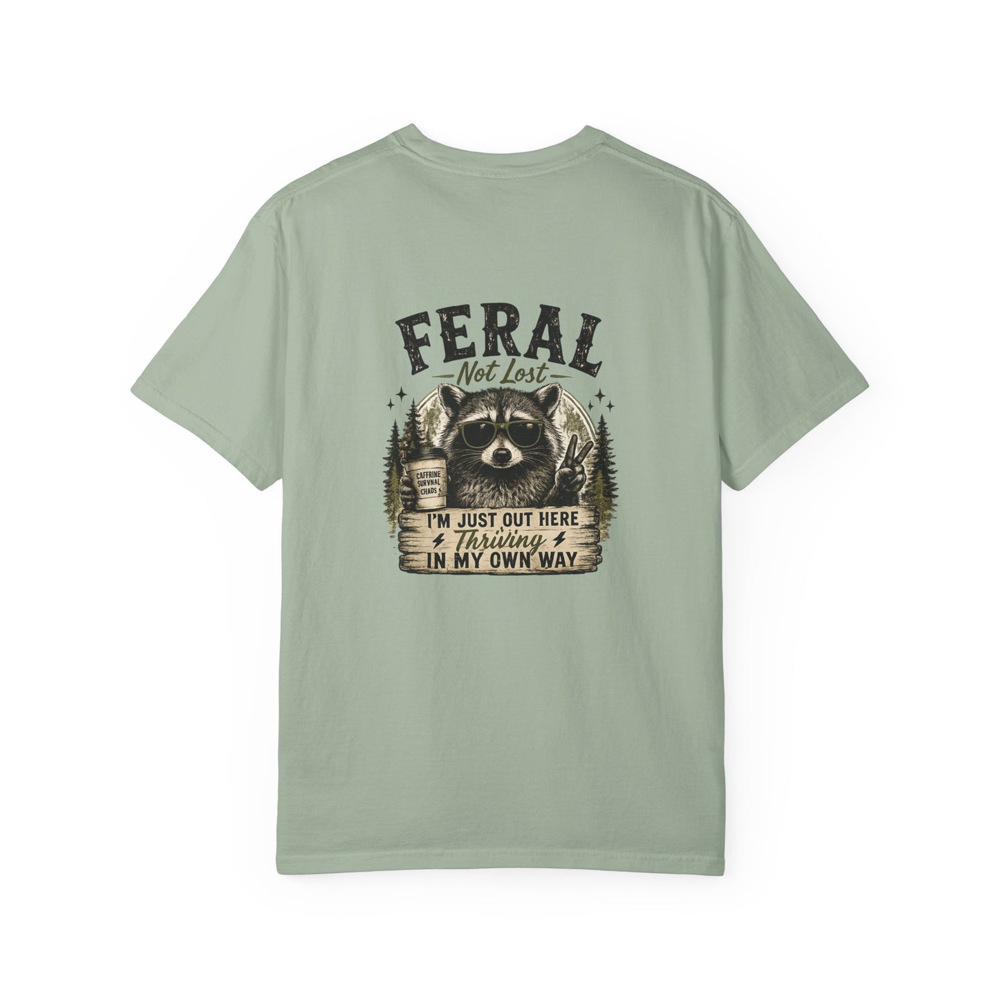 Feral Raccoon T-Shirt — "Feral Not Lost" Graphic Tee