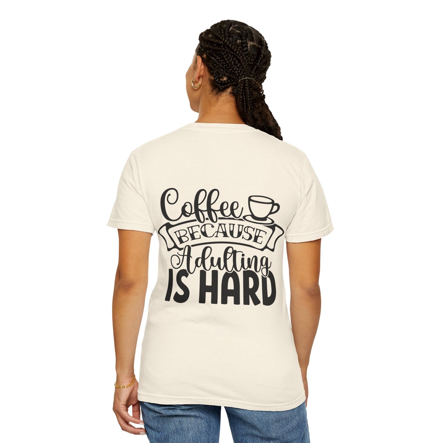 T‑Shirt — "Coffee Because Adulting Is Hard" Graphic Tee
