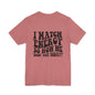 T‑Shirt — “I Match Energy So How We Gon’ Act Today?” Retro Graphic Tee