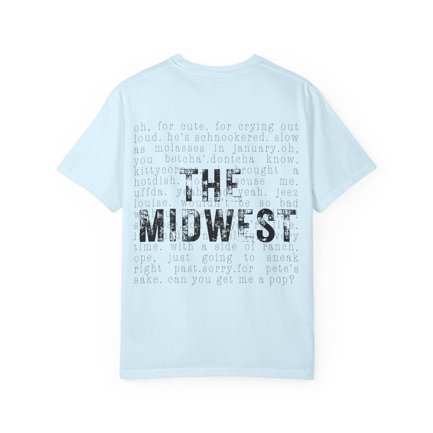Midwest T-Shirt — 'The Midwest' Vintage Garment-Dyed Tee