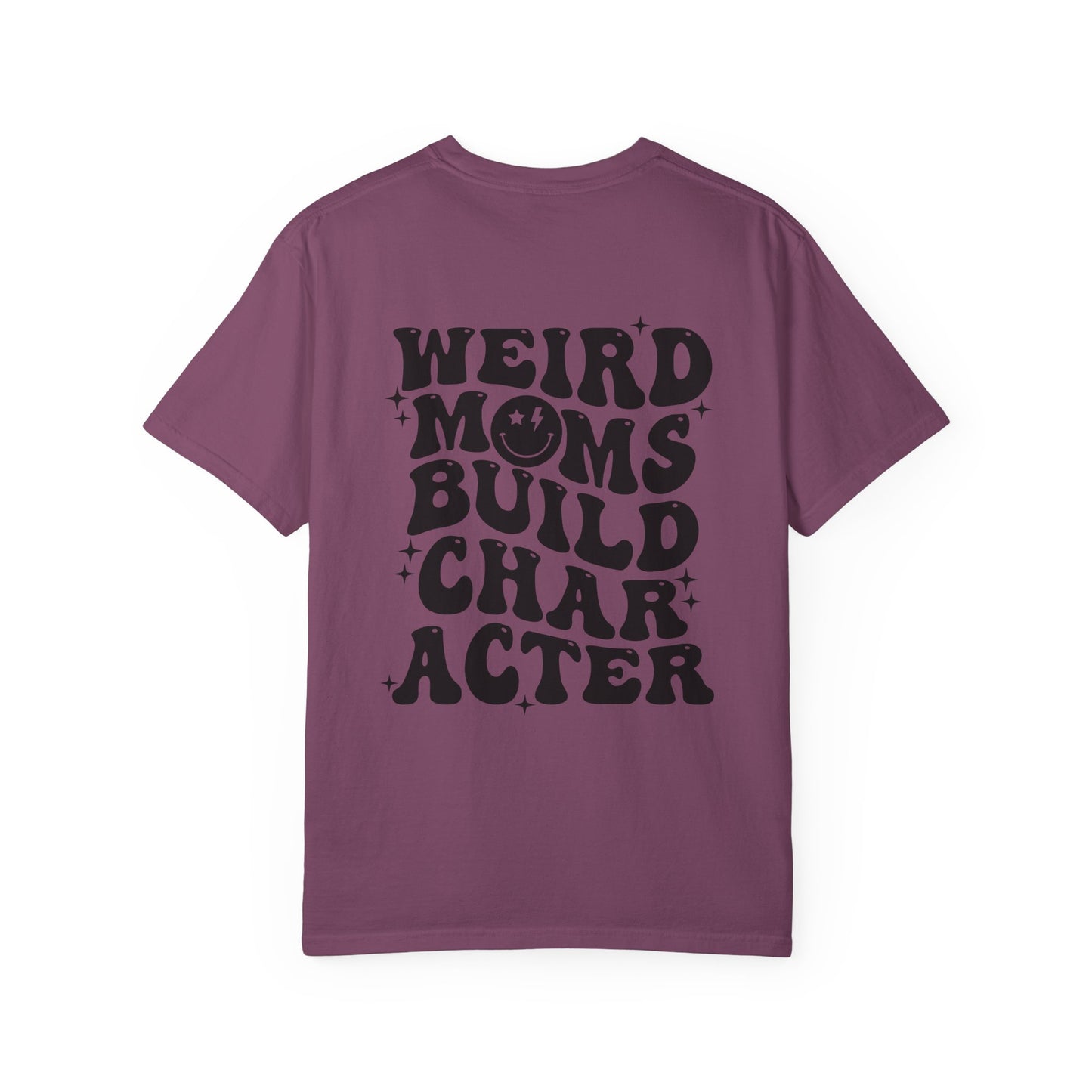 Weird Moms Build Character T‑Shirt — Retro Graphic Mom Tee