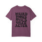 Weird Moms Build Character T‑Shirt — Retro Graphic Mom Tee